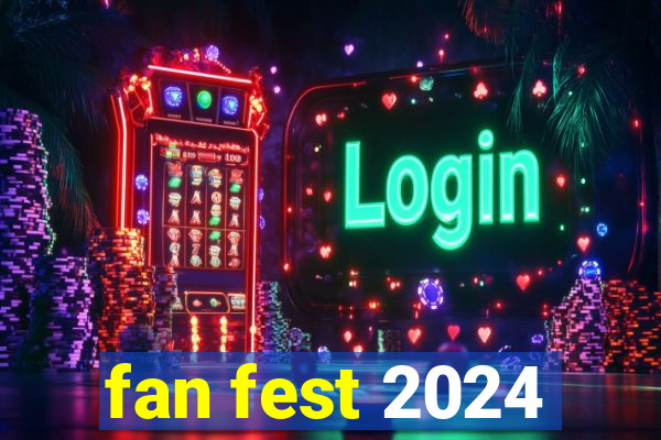 fan fest 2024